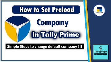 How to Set Preload Company in Tally Prime | Simple Steps to Change Default Company !!!