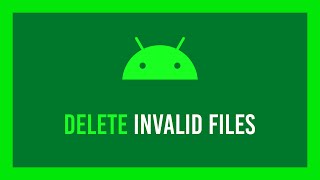 Android: How to delete broken files | Can