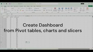 Create Dashboards using Pivot tables, Charts and Slicers