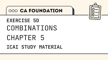 CA Foundation | Quantitative Aptitude | Permutations and Combinations Ex. 5 D | ICAI Module Solution