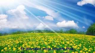 6  En Jerusalén mora nuestro Dios. Hnos. de Bolivia I.