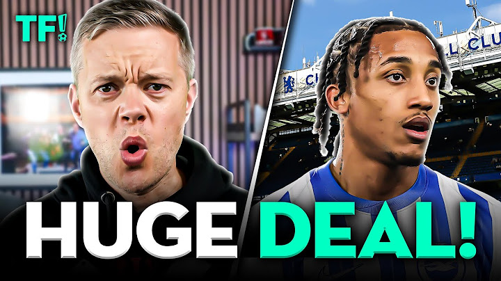 CHELSEA SIGN JOAO PEDRO!