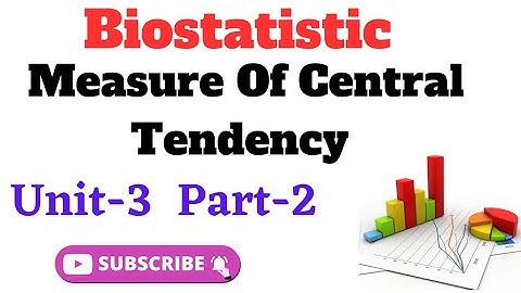 Measure Of Central Tendency |  Biostatistics Lecture | Mean,Median and Mode | Unit-3 Part-2.