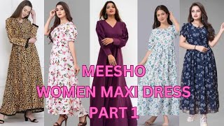 LATEST SUMMER FRIENDLY WOMEN MAXI DRESSES MEESHO HAUL 2024 💗💗