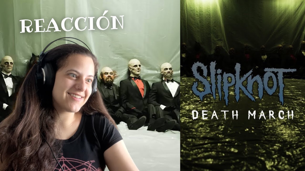 Slipknot - "Death March" | REACCIÓN - YouTube