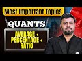 Average + Percentage + Ratio| One Shot | Lec 03 | Most Important Topics | Quants | CAT 2025 Prep