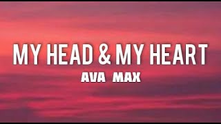 Ava Max - My Head & My Heart (Letra/Lyrics)