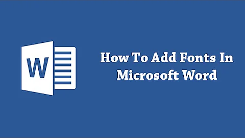 How To Add Fonts In Microsoft Word?