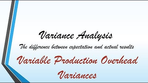 Variable Production Overhead Variances