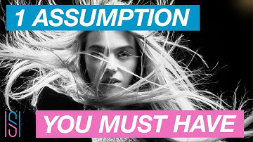 ASSUMPTIONS MAPPING - One Assumption You Want To Make