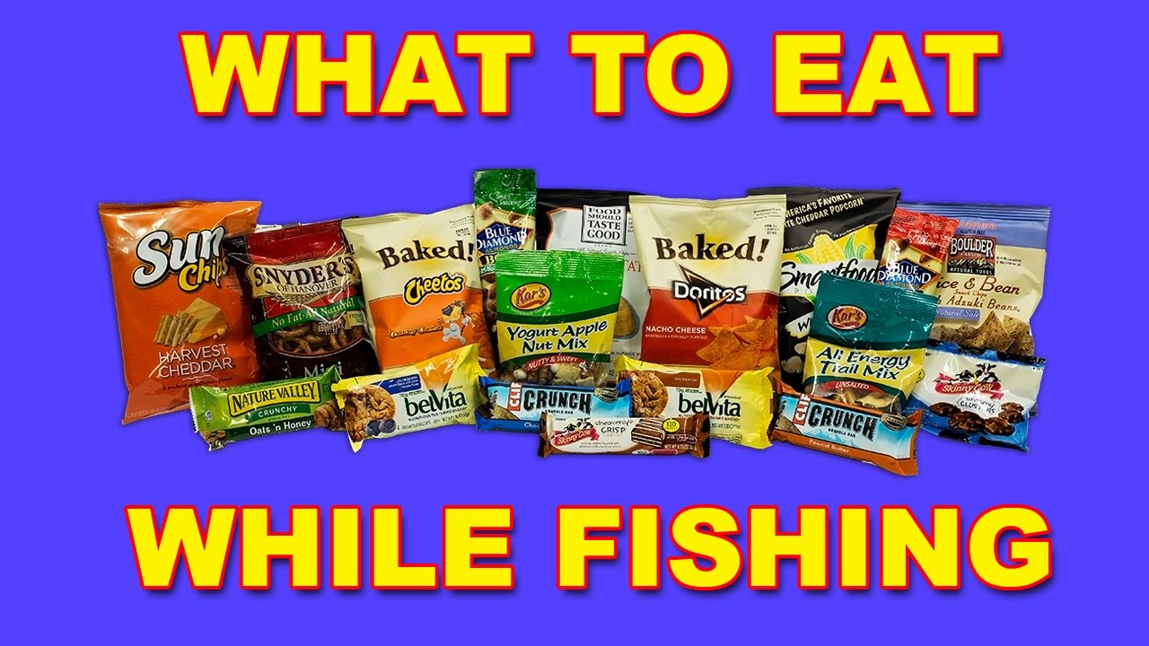 Fishing Snacks, What To Eat While Fishing