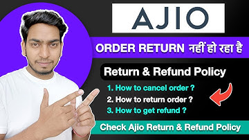 Check Ajio Return Policy 2023 | Ajio Order Return Policy | Ajio Return & Refund Policy | Ajio Return