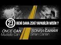 Beni Daha Zeki Yapabilir Misin ? / Önce CAN Sonra CANAN - 23.Bölüm