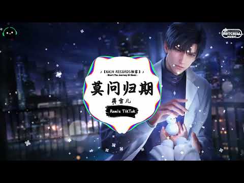 莫问归期 (抖音DJ版) - 蒋雪儿 「谁诀别相思成疾莫问天涯 也莫问归期,怎奈何无人了解 情断之时 冷暖自知。」♪ 莫问归期 (抖音DJ版) - 蒋雪儿 「谁诀别相思成疾莫问天涯 也莫问归期,怎奈何无人了解 情断之时 冷暖自知。」♪