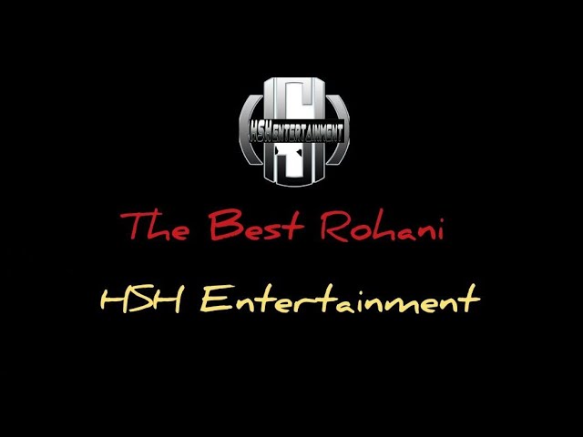 The Best Rohani HSH Entertainment ( Official Music Audio ) class=