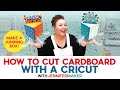 How to cut cardboard with a cricut  make a jumping box