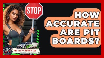How Accurate Are Pit Boards? - Pit Stop Chronicles