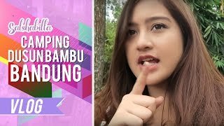 SALSHABILLA WISATA #VLOG  - CAMPING