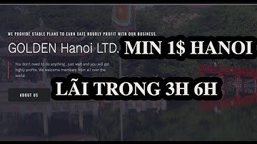 goldenhanoi Min 1$ run 0 day Lãi trong 3h và 6h | Cập nhật rút tiền Min 1$