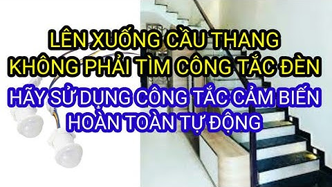 2 CẢM BIẾN CHUYỂN ĐỘNG HỒNG NGOẠI CHO ĐÈN CẦU THANG/ 2 Infrared Motion Sensors For Stair Lights