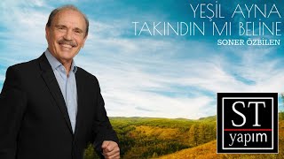 Soner Özbilen - Yeşil Ayna Takındın mı Beline Resimi