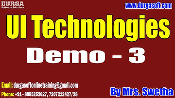 UI Technologies tutorials || Demo - 3 || by Mrs. Swetha On 06-03-2024 @8:30PM IST