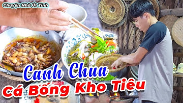 Canh Chua Cá Lóc Và Cá Bống Kho Tiêu Một Bữa Cơm Chiều | Chuyện Nhà Út Tình