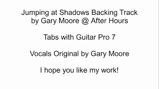 Video thumbnail of "Gary Moore - Jumpin at shadows - Backing track with vocals and tabs FULL"