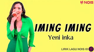 Yeni inka - iming iming Lirik Lagu | Lirik lagu jawa