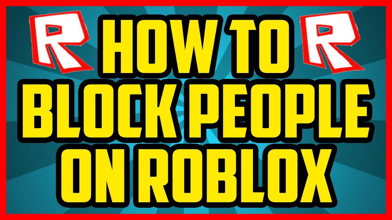 How To Block People On Roblox 2017 Quick Easy Roblox How To Block People Tutorial Youtube - how to block people on roblox