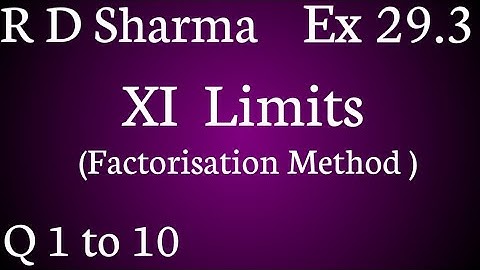 R D Sharma  Limits Class 11 Ex 29.3 (Q1 to Q10)