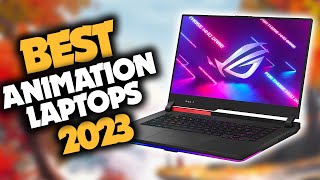 Best Laptop for Animation in 2023 (Top 5 Picks For Animating &amp; Drawing)