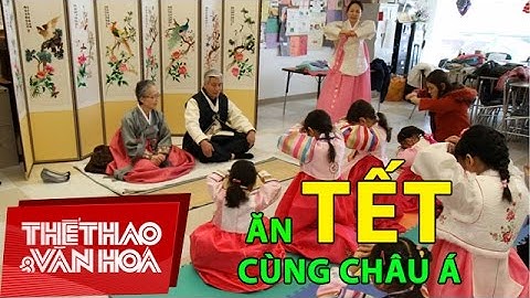 Ăn Tết cùng châu Á