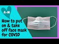 How to wear a face mask for COVID prevention and spread