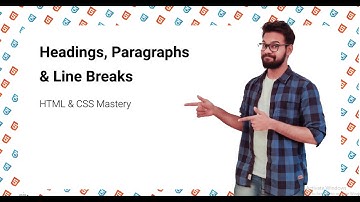 Headings Paragraphs and Line Breaks | HTML & CSS Mastery | Full Stack Development – Module 1