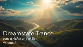 Dreamstate Trance ☁️ | für Meditation und zum schlafen Vol.2 ambient chill, relaxing sleep music