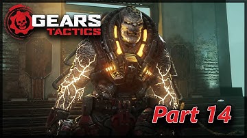 Gears Tactics Ep.14 - Act 2, Chapter 6