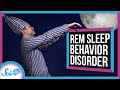 Understanding REM Sleep Behavior Disorder