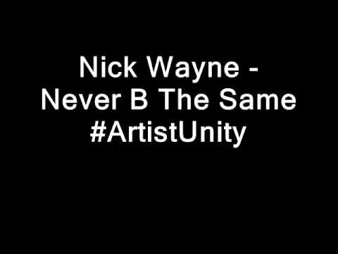 Nick Wayne - Never B The Same