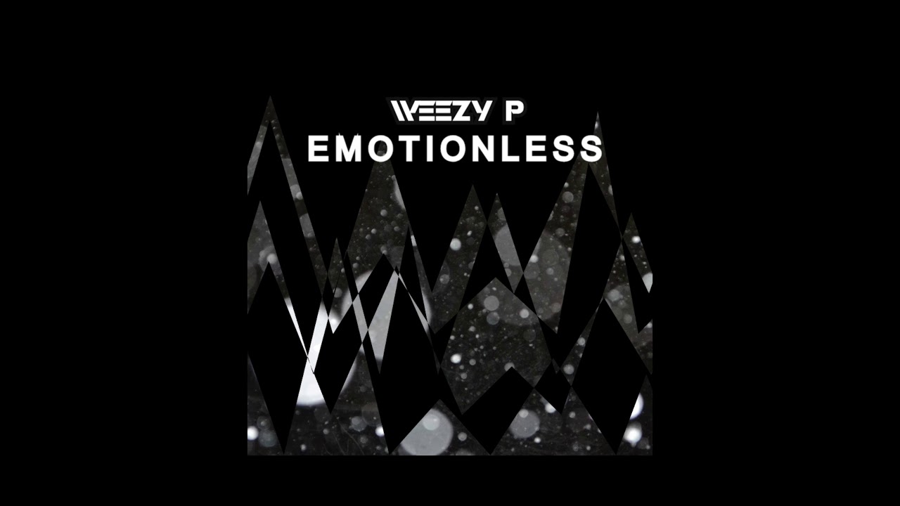 Weezy P - Emotionless [ AUDIO ] - YouTube