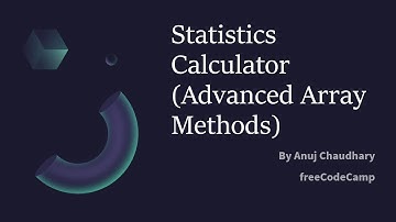 Statistics Calculator (Advanced Array Methods) Part - 2