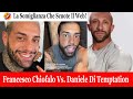 Francesco Chiofalo Vs Daniele Di Temptation Island #temptationisland
