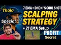 EMA Scalp Trading Strategy in options 🏏 | no loss options strategy | 7Thala for a reason  