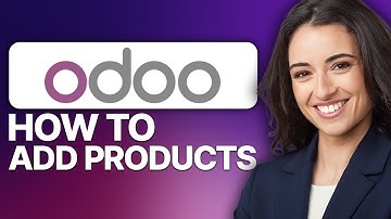 How To Add Products In Odoo - Step By Step (2025)