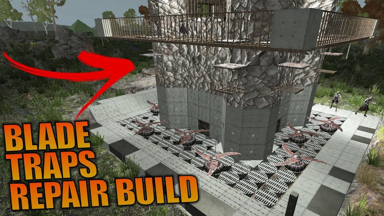 Blade Traps Repair Build 7 Days To Die Let S Play Gameplay Alpha 16 S16 4e26 Youtube