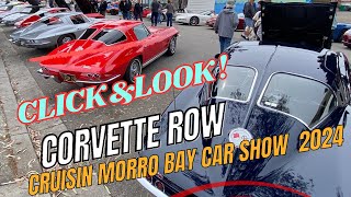 Wow Cruisin Morro Bay Custom Car Show: Corvette Corral & HOT RODS Galore! Chevy Ford Mopar Madness 🔥
