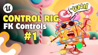 CONTROL RIG Tutorial | FK Controls | Unreal Engine 5