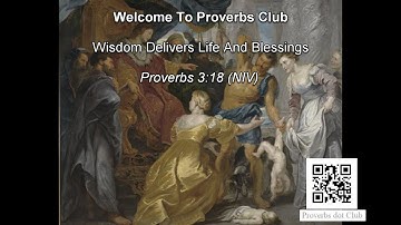 Wisdom Delivers Life And Blessings - Proverbs 3:18