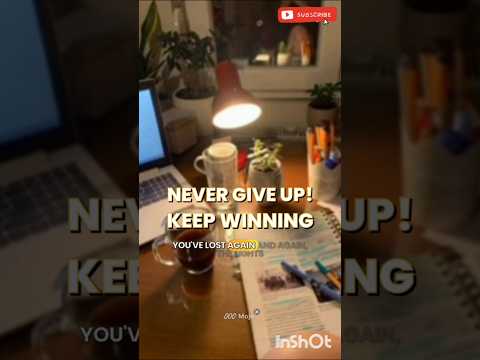 Never give up