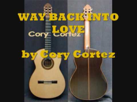 Way Back Into Love cover by Cory Cortez